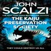 The Kaiju Preservation Society by John Scalzi Paperback Book 9781509835317