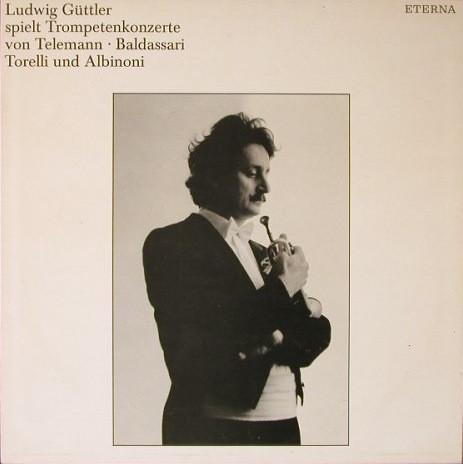 

LP Record LUDWIG GUTTLER NEUES BACHISCHES CO Trompetenkonzerte Von Telemann Bal 827553 ETERNA 1982 German Dem Classical Used