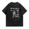 Funny Donkey Print T shirt Novelty You say crazy like its a vintage Washed Stylish homme Versatile Top For Everyday Wear