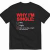 Unisex Funny Why Im Single Checklist Graphic T Shirt Summer Casual Short Sleeve Crew Neck Tees Humorous Cotton Tops Clothing