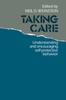 The Taking Care : Understanding and Encouraging Self-Protective Behavior Book