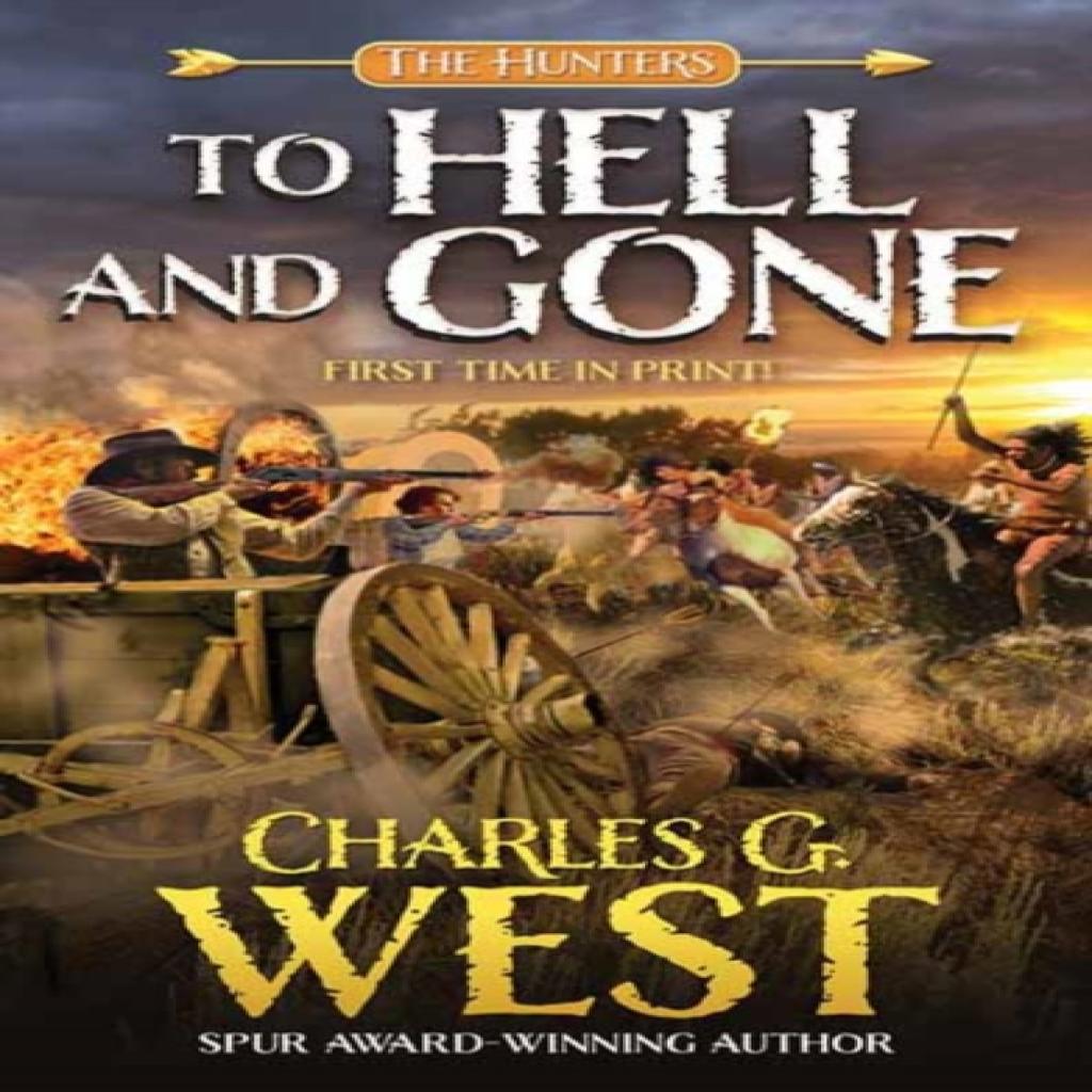 To Hell and Gone by Charles G. West Paperback Book 9780786050192