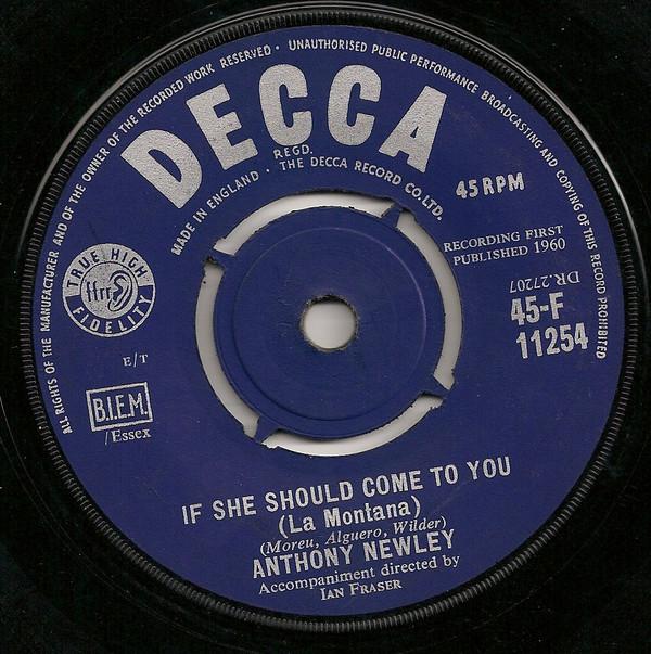 

7inch Record ANTHONY NEWLEY If She Should Come To You La Monta 45F11254 Decca 1960 UK Pop Used
