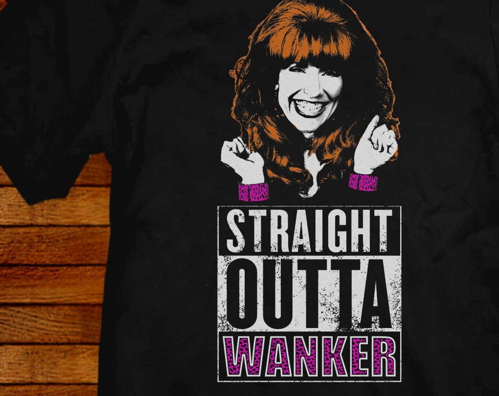 Peggy Bundy T shirt: Straight Outta Wanker Parody 3XL