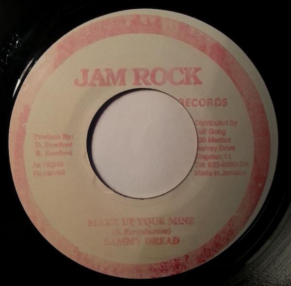 

7inch Record SAMMY DREAD Make Up Your Mine NONE Jam Rock Record Jamaica Reggae Ska Dub Used