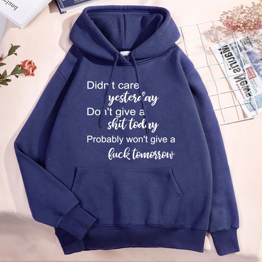 Hot Don't Care Yesterday Don't Give A Shit Today Printed Hoodie For Women Autumn Winter Fleece Long Sleeves Pullover Round Neck