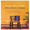 Elsewhere Home by Leila Aboulela Paperback Book 9781846592119