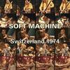 Soft Machine : Live At Switzerland, 1974 - Dvd Bonus