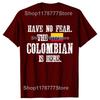 Funny Have No Fear The Colombian Is Here with The Flag of Colombia T Shirts Gifts Mens Fashion Casual Loose Oversized T Shirt