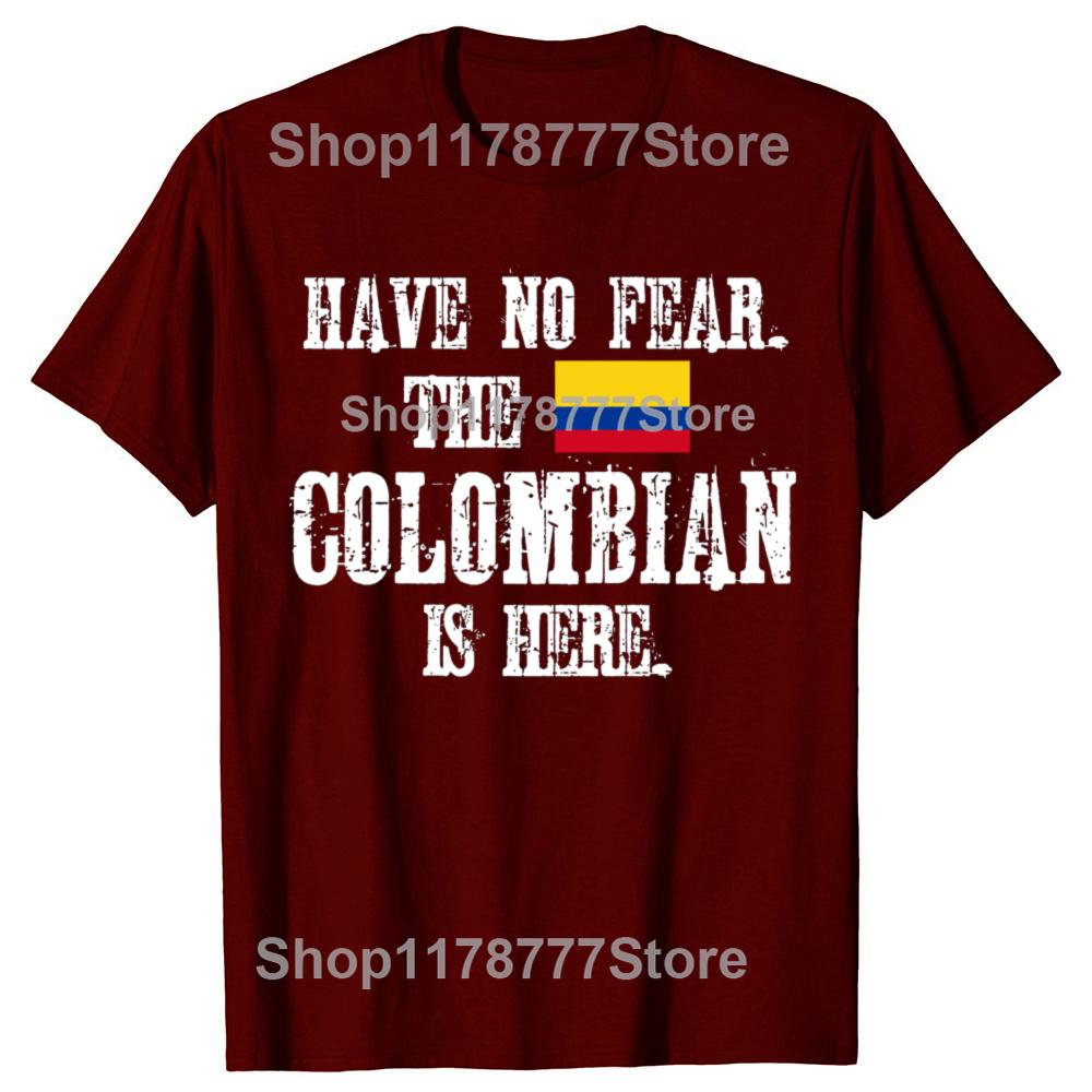 Funny Have No Fear The Colombian Is Here with The Flag of Colombia T Shirts Gifts Mens Fashion Casual Loose Oversized T Shirt