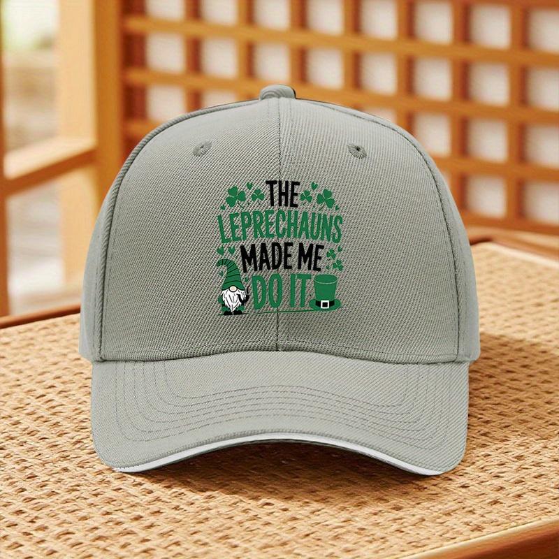 

The Leprechauns Made Me Do It Gnome Baseball Cap Funny Irish St Patrick Day Adjustable Snapback Hat Unisex One Size