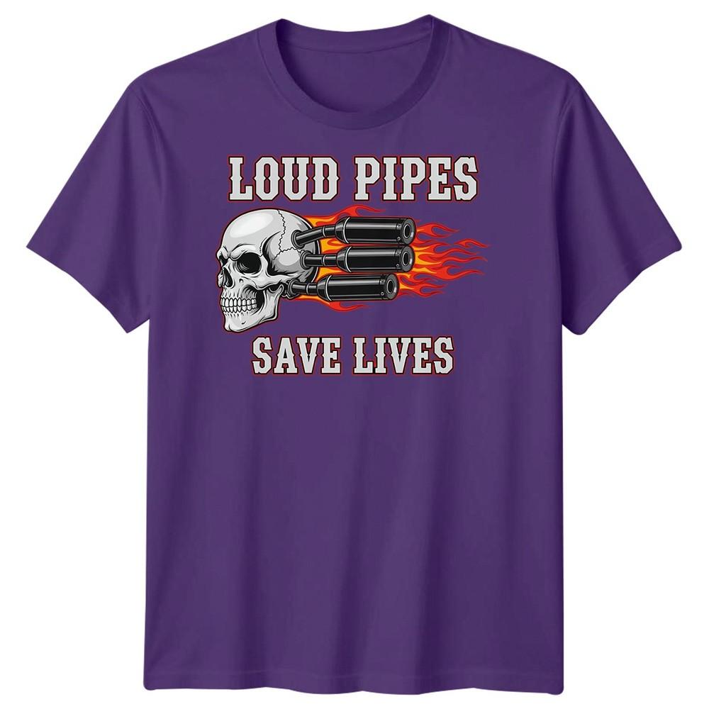 Loud Pipes Save Lives Biker Culture Motorcycle Unisexs TShirt Graphic Tee