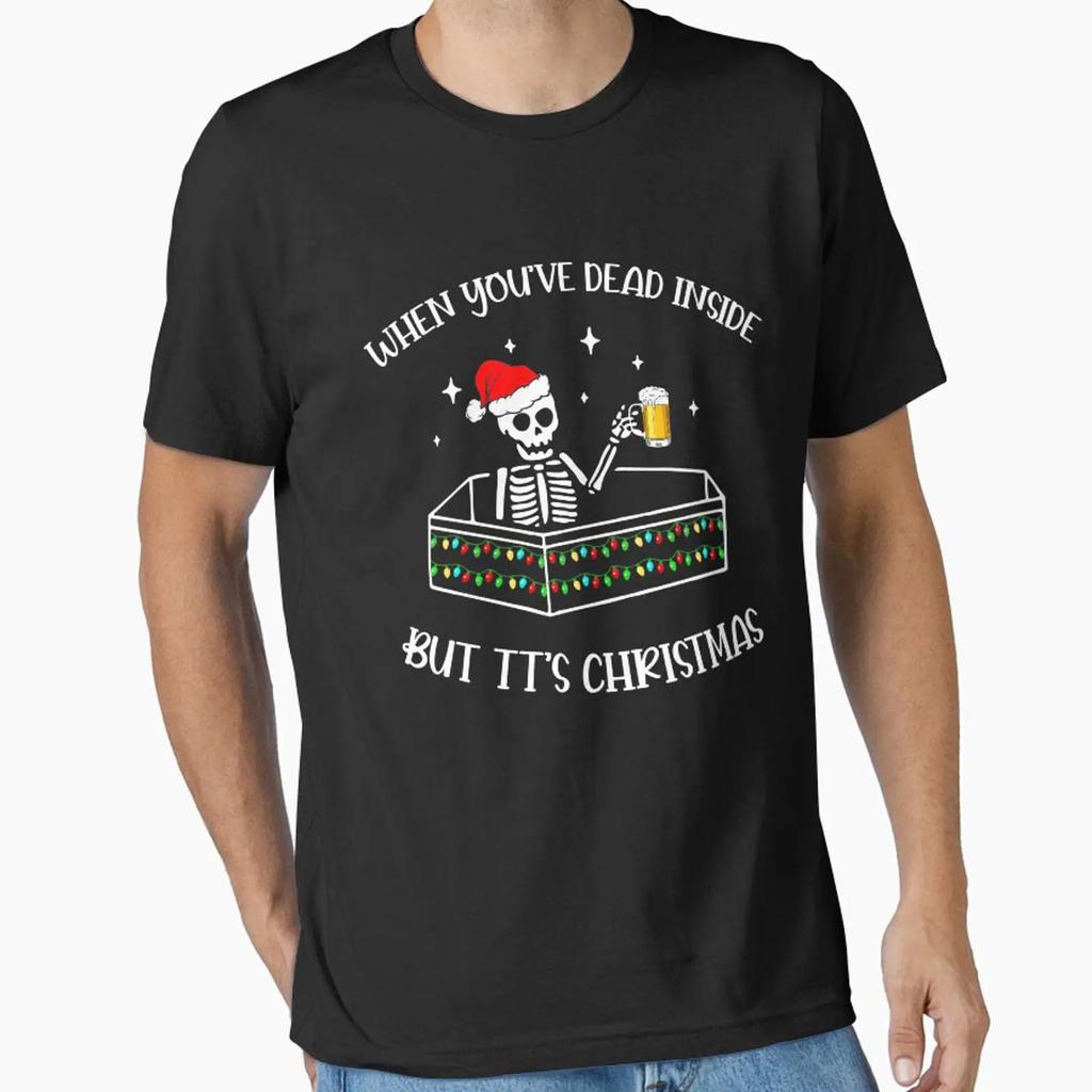 When Youve Dead Inside But It Christmas Skeleton Essential T Shirt Vintage Top For Everyday Wear Casual Homme Stretched