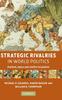 The Strategic Rivalries In World Politics : Position, Space and Conflict Escalation Book