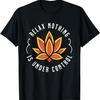 Relax Nothing Is Under Control - Buddhist T-Shirt, Small
