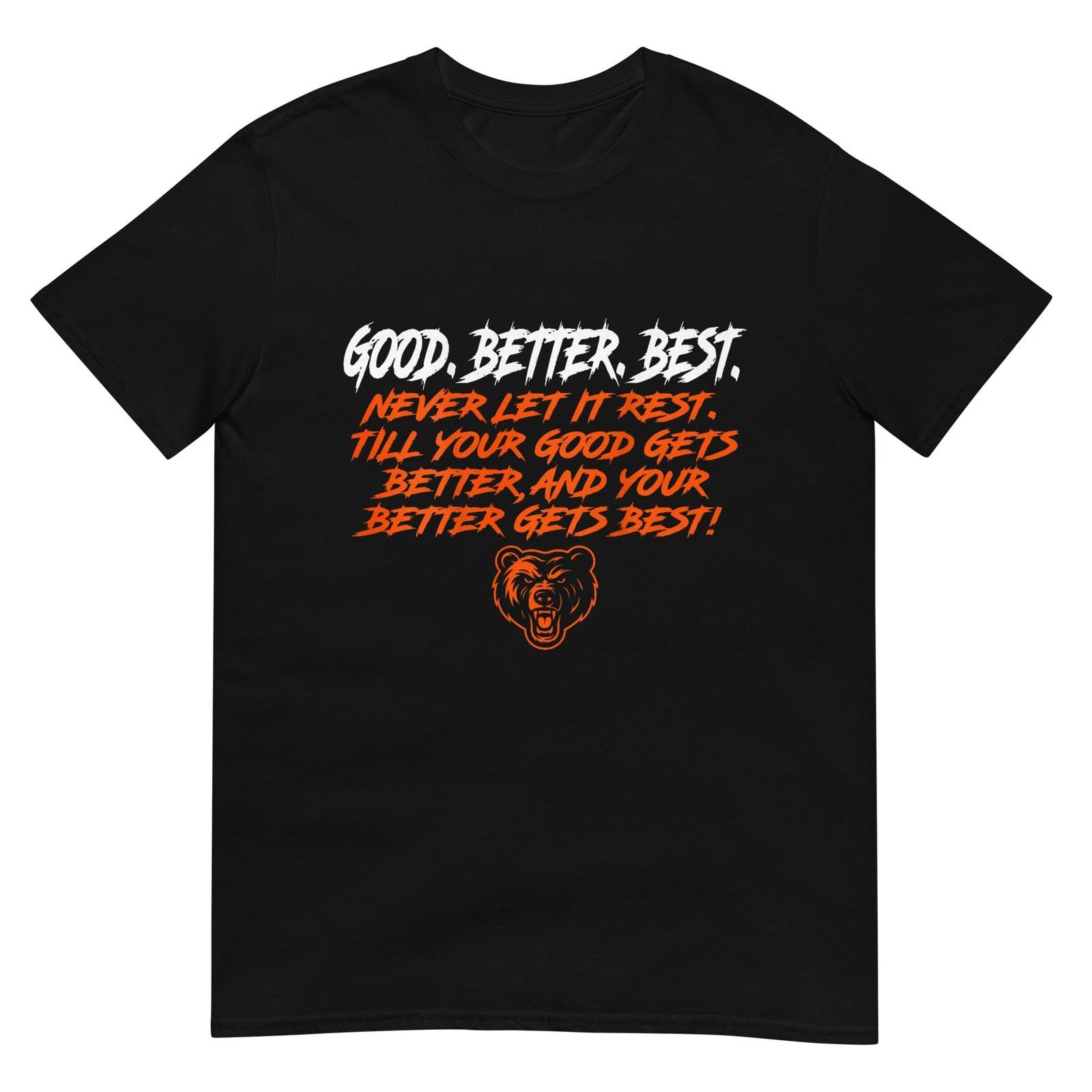 Good Better Best Never let it Rest Motivation 2 Sided T-Shirt L