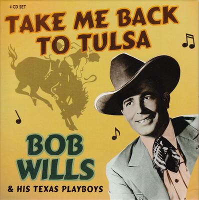 CD BOB WILLS & HIS TEXAS PLAYBOYS - Take Me Back To Tulsa PROPERBOX32 Proper Records 2005 UK Jazz Used