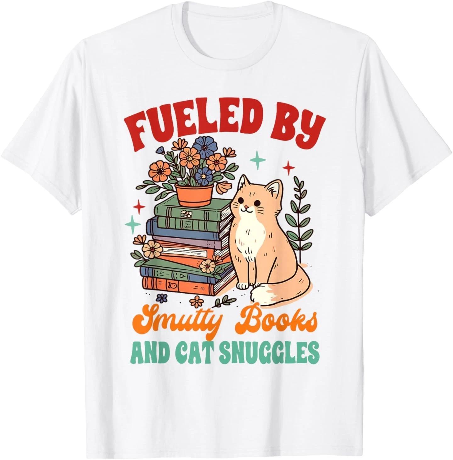 Smut Reader Cat Lover Fueled By Smutty Books & Cat Snuggles T-Shirt for Men Wome S