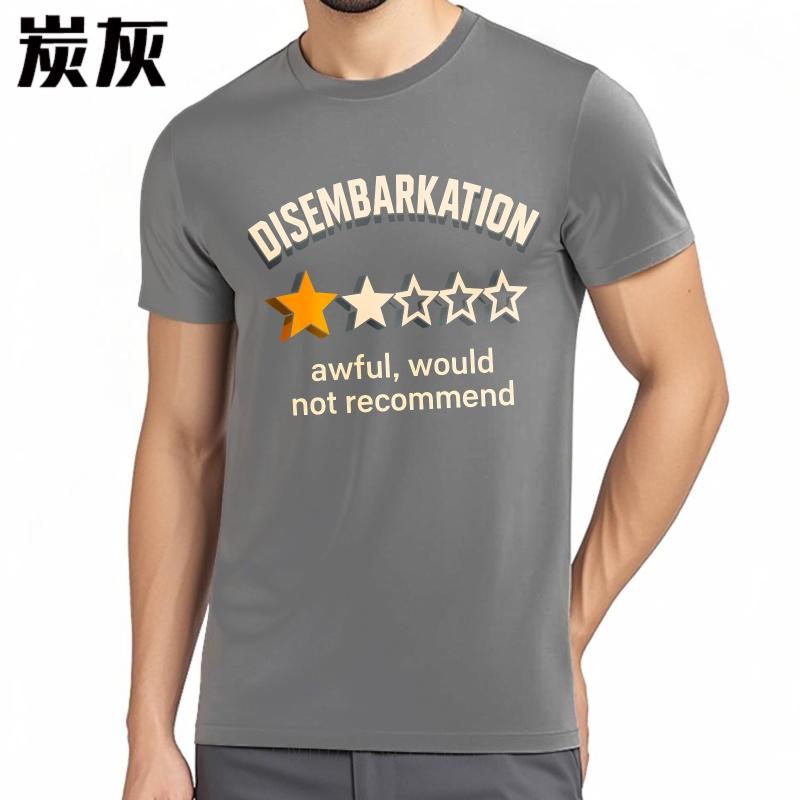 Graphic Summer Man Tshirt Disembarkation One Star Awful Would Not Recommend Short Sleeve Breathable ONeck Tshirt