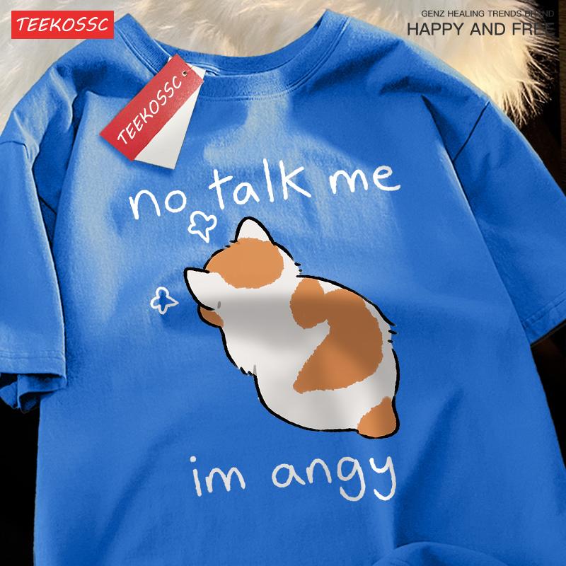 No Talk Me I Anay Angry Cat T Shirts Men Women Harajuku Cotton T Shirt Oversized Summer Short Sleeve Fashion Loose Tops Couple
