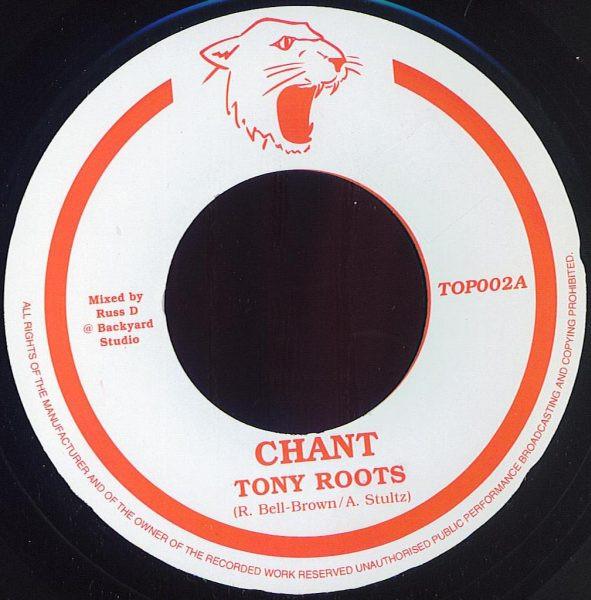 

7inch Record TONY ROOTS Chant TOP002 Topatop 2006 UK Reggae Ska Dub Used