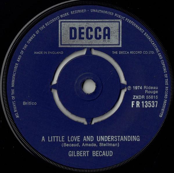 

7inch Record GILBERT BÉCAUD - A Little Love And Understanding FR13537 Decca 1974 UK Pop Used