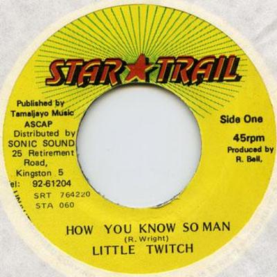 7inch Record LITTLE TWITCH - How You Know So Man Star Trail 1996 Jamaica Reggae, Ska & Dub