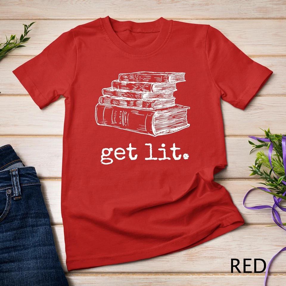 Get Lit with Books Funny Meme T Shirt Unisex T-shirt 9 4XL