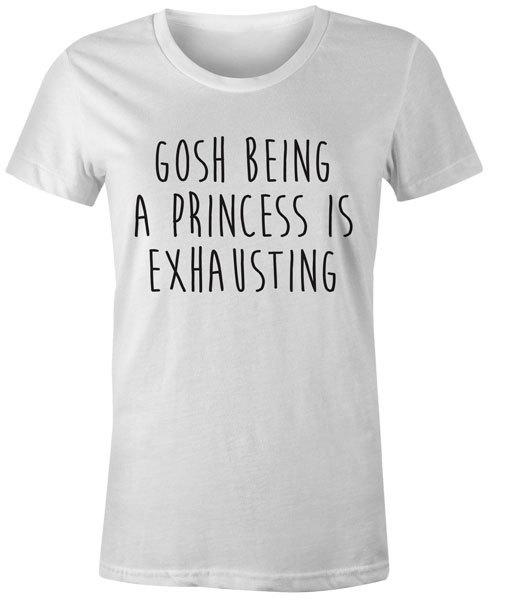 

Being a Princess Womens T-Shirt Funny Quote Slogan Tumblr Top Tee 4XL