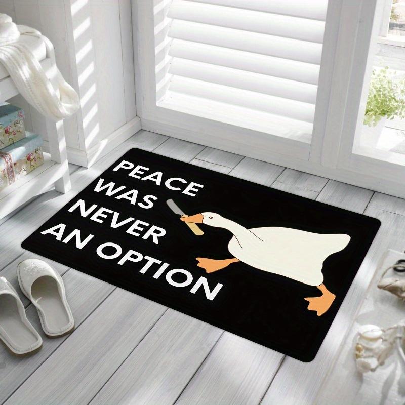Quirky Goose Doormat - Humorous Design of "Peace Is Never an Option", Suitable for Fun Home Entrance Decoration