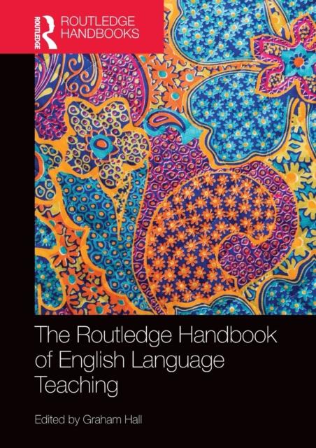 The The Routledge Handbook of English Language Teaching Book