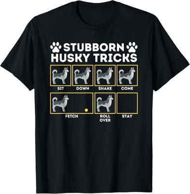 Stubborn Husky Tricks Siberian Husky Dog Lover Men Women TShirt Funny Graphic Tee