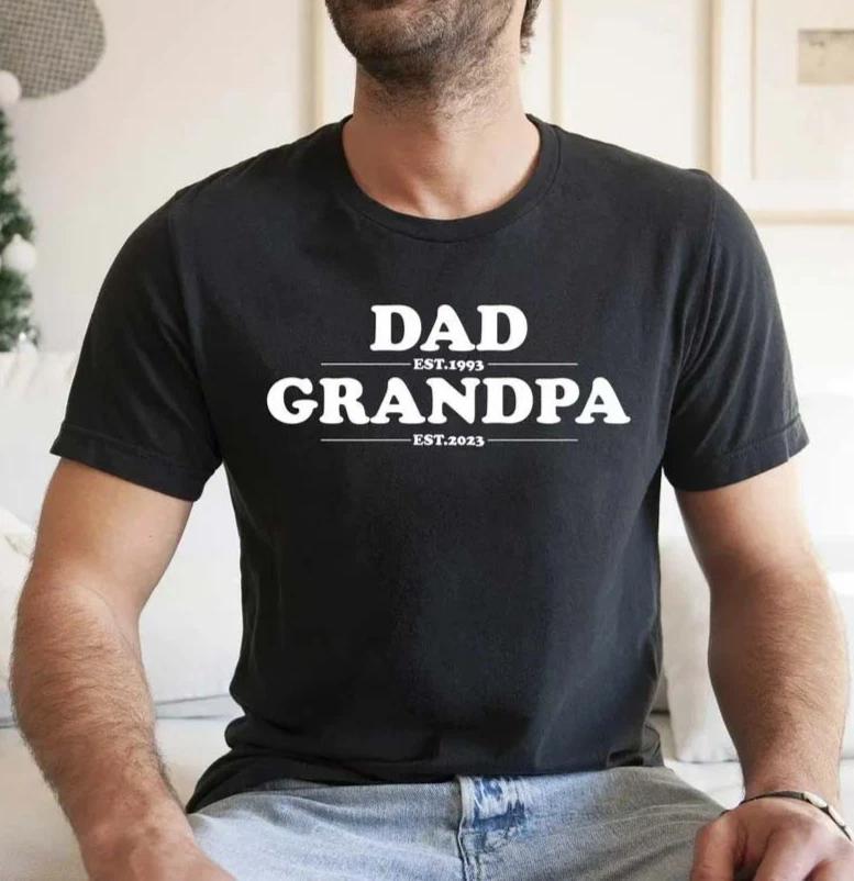 Personalized Dad Est Grandpa Est Shirt, Custom Grandpa Tshirt, Father s Day Gift S