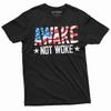 Herren Awake not Woke T-Shirt Geburtstagsgeschenk Grafik T-Shirt
