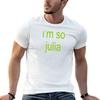 Im So Julia Brat Green Tshirt Classic Basic Casual Tshirt