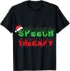 Christmas Funny Speech Therapist - Speech Pathologists SLP T-Shirt