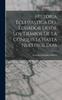 كتاب Historia Eclesiastica Del Ecuador Desde Los Tiempos De La Conquista Hasta Nuestros Dias