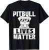 Pitbull Lives Matter - Pittie Lover Dog Lover Pet Owner Unisex T-Shirt