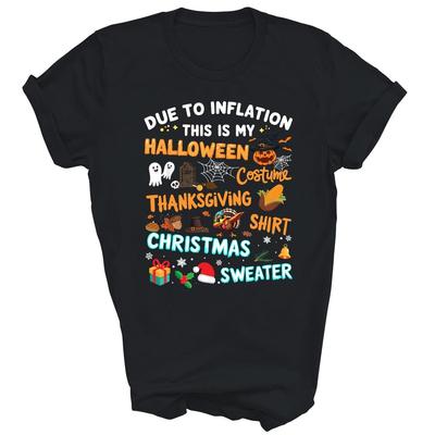 På grund av inflation Halloween Thanksgiving Jul Unisex Skjorta Gåva