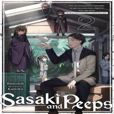 Sasaki and Peeps Vol. 2 Light Novel by Kantoku Kantoku Paperback Book 9781975343545