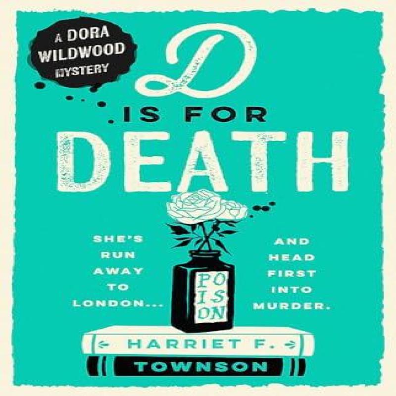 D is for Death by Harriet F. Townson Hardback Book 9781399731478