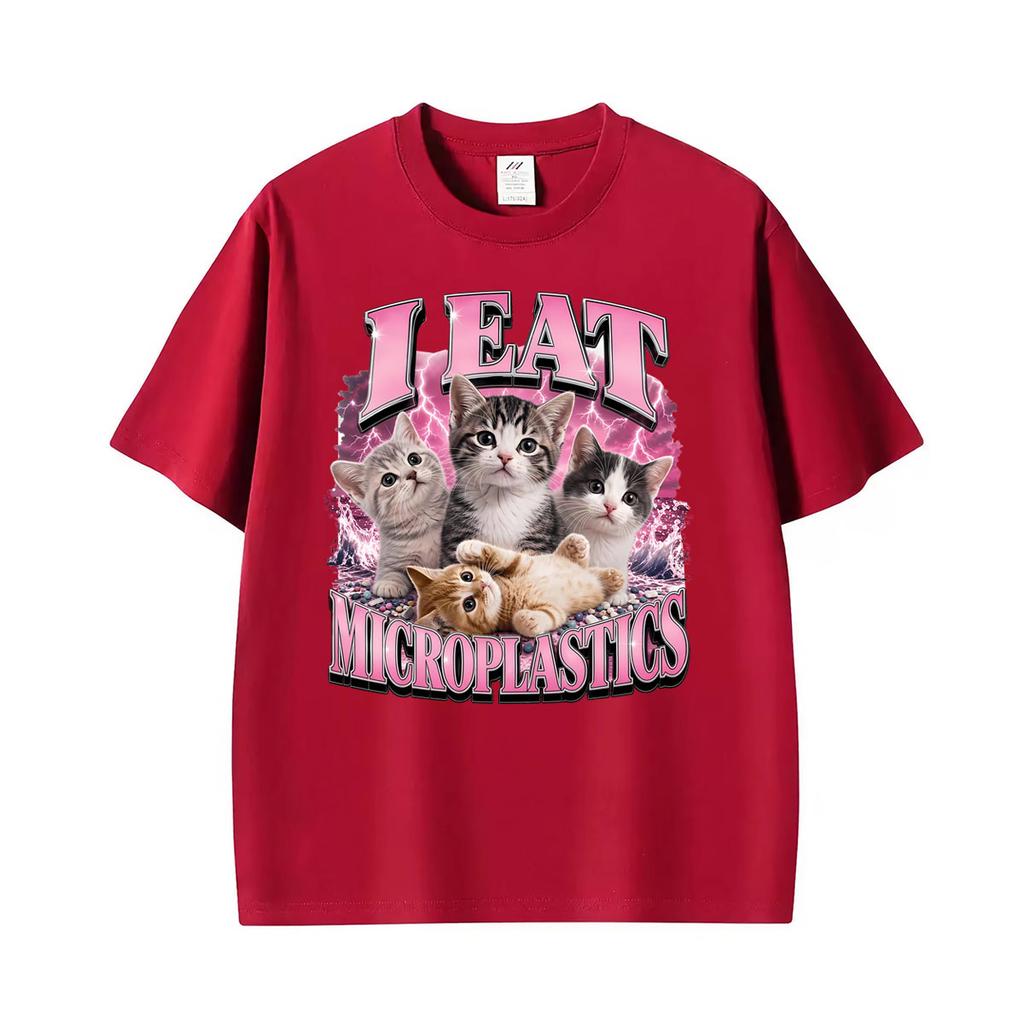 I Eat Microplastils Meme Funny Cat Unhinged Graphic T Shirts Unisexs Clothing Humor Loose Tshirt Cotton Casual T Shirt Streetwear