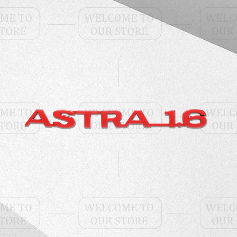 3D-Aufkleber Metall ASTRA 1.6 Emblem Kofferraum Karosserie Zeichen Aufkleber Styling Für Vauxhall VXR Opel Adam Meriva Insignia Mokka Zafira