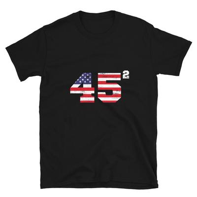 45 Squared He Will Be The President Again Trump Political T-Shirt