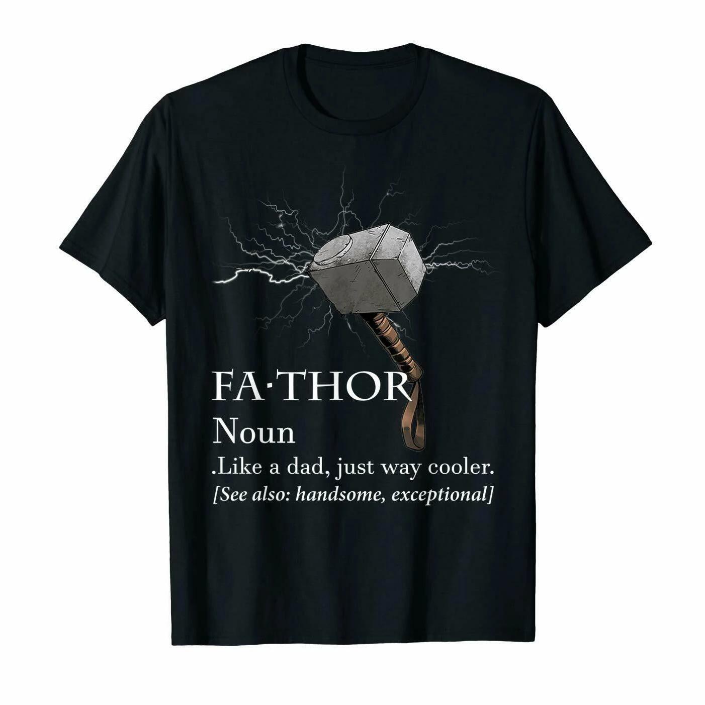 FaThor Like Dad Just Way Cooler Funny Hero Father Thor T Shirt New 100 Cotton Short Sleeve ONeck Tshirt Casual Mens Top S