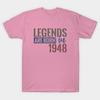 T Shirt Women Legends Are Born In 1948 Harajuku Print Kawaii Tshirt Summer Short Sleeve Female T-Shirt Top Tee