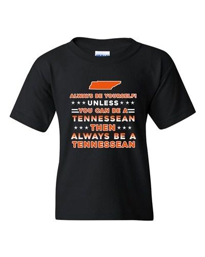 Always Be Yourself Unless You Can Be An Tennessean Map DT Youth Kids T-Shirt Tee Unisex T-Shirt