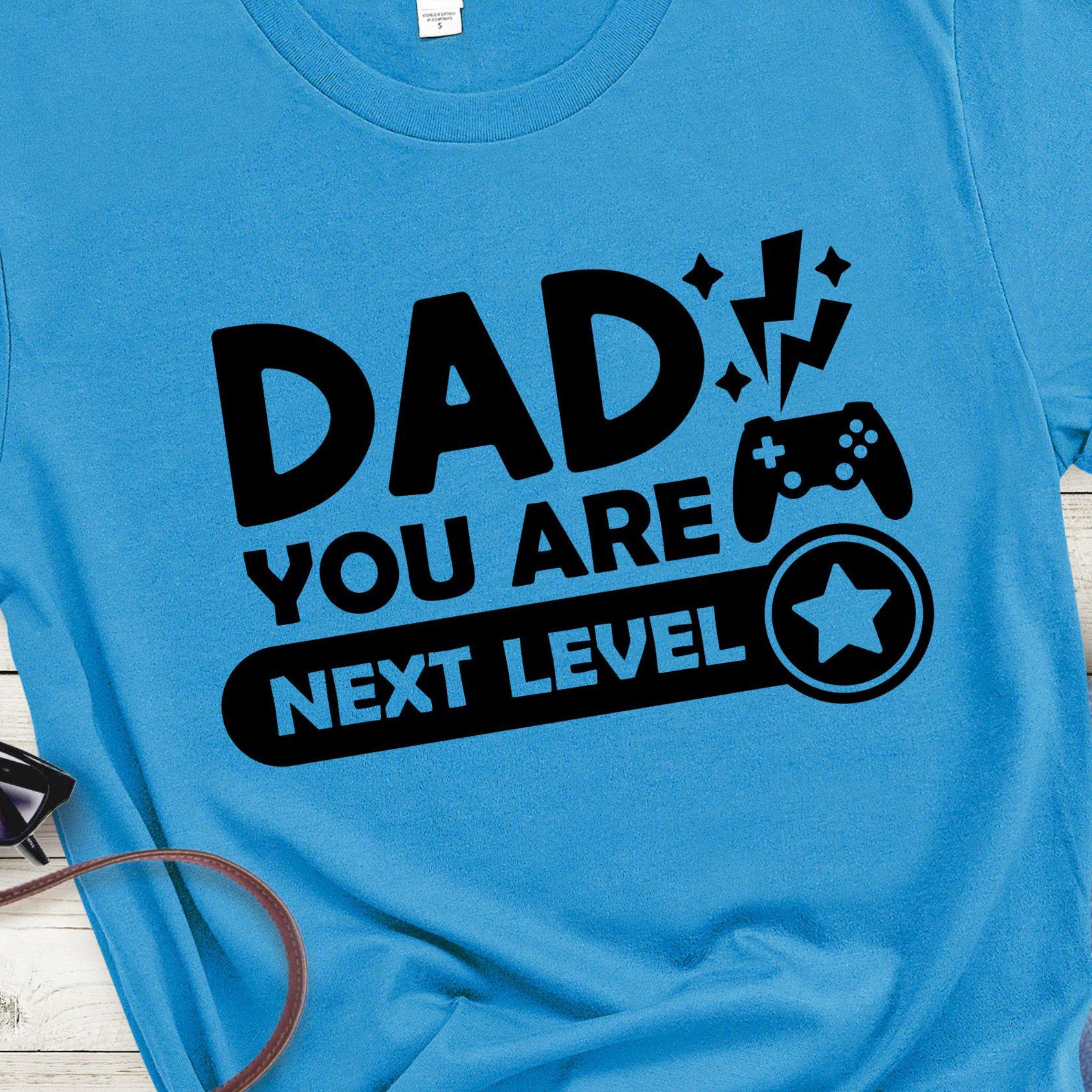 Dad You Are Next Level T-Shirt | Gamer Dad Tee, Video Game Controller Graphic, 6 colors S