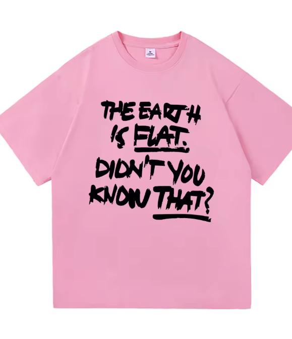 Die Erde ist flach Wusstest du das nicht T-Shirt Min Yoong Katze Unisex Unisex Kleidung Harajuku Hochwertige Kleidung Baumwoll-T-Shirts Oberteile