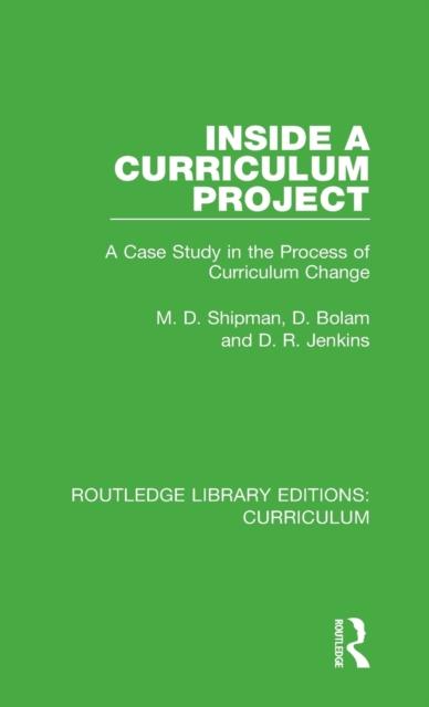 Bok Inside a Curriculum Project : A Case Study In the Process of Curriculum Change